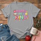 Always Be Kind T-shirt