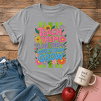 Teach Love Grow T-shirt