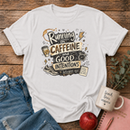 Caffeine & Good Intentions T-shirt