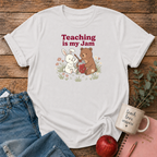 Teaching is my Jam T-shirt