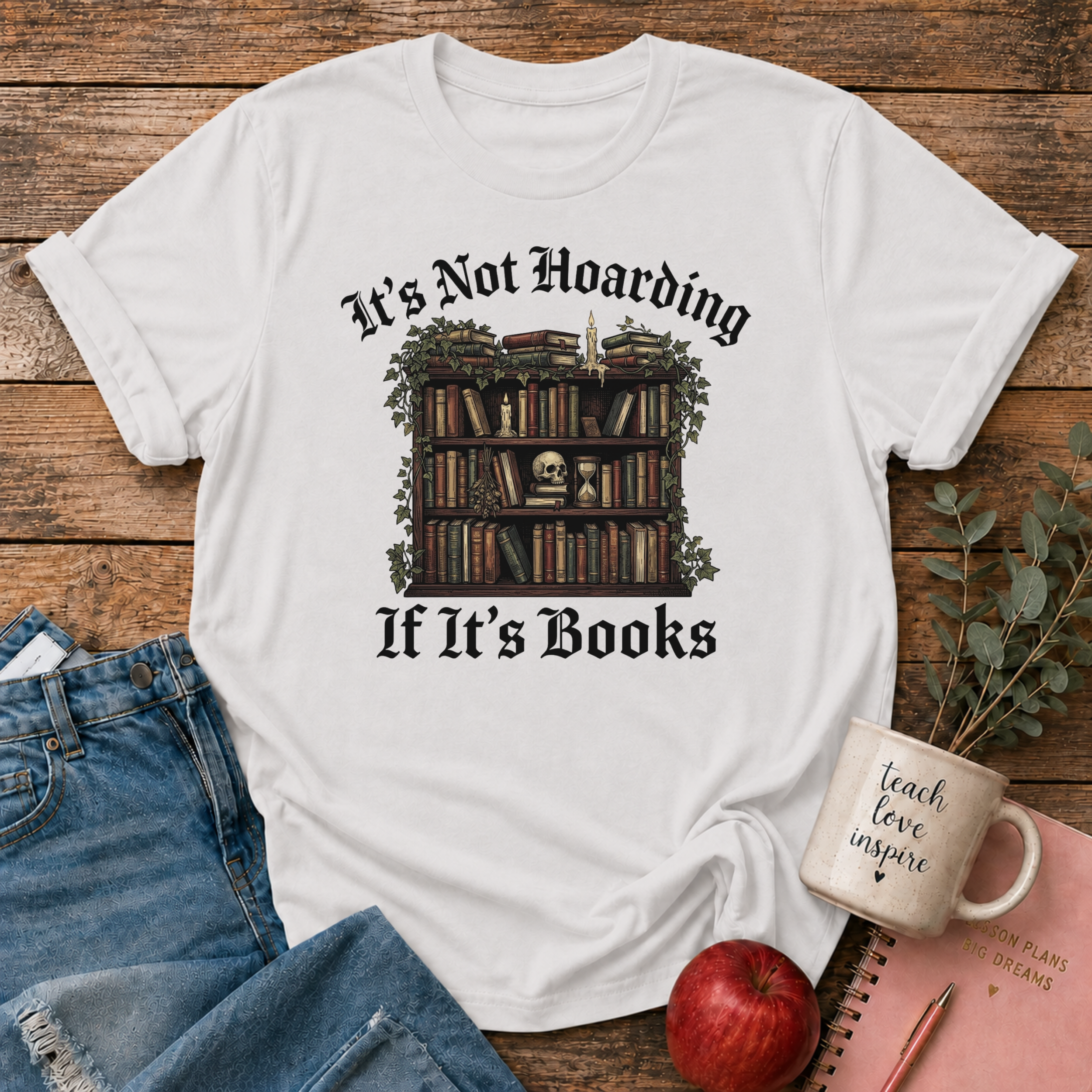 Not Hoarding if Books T-shirt