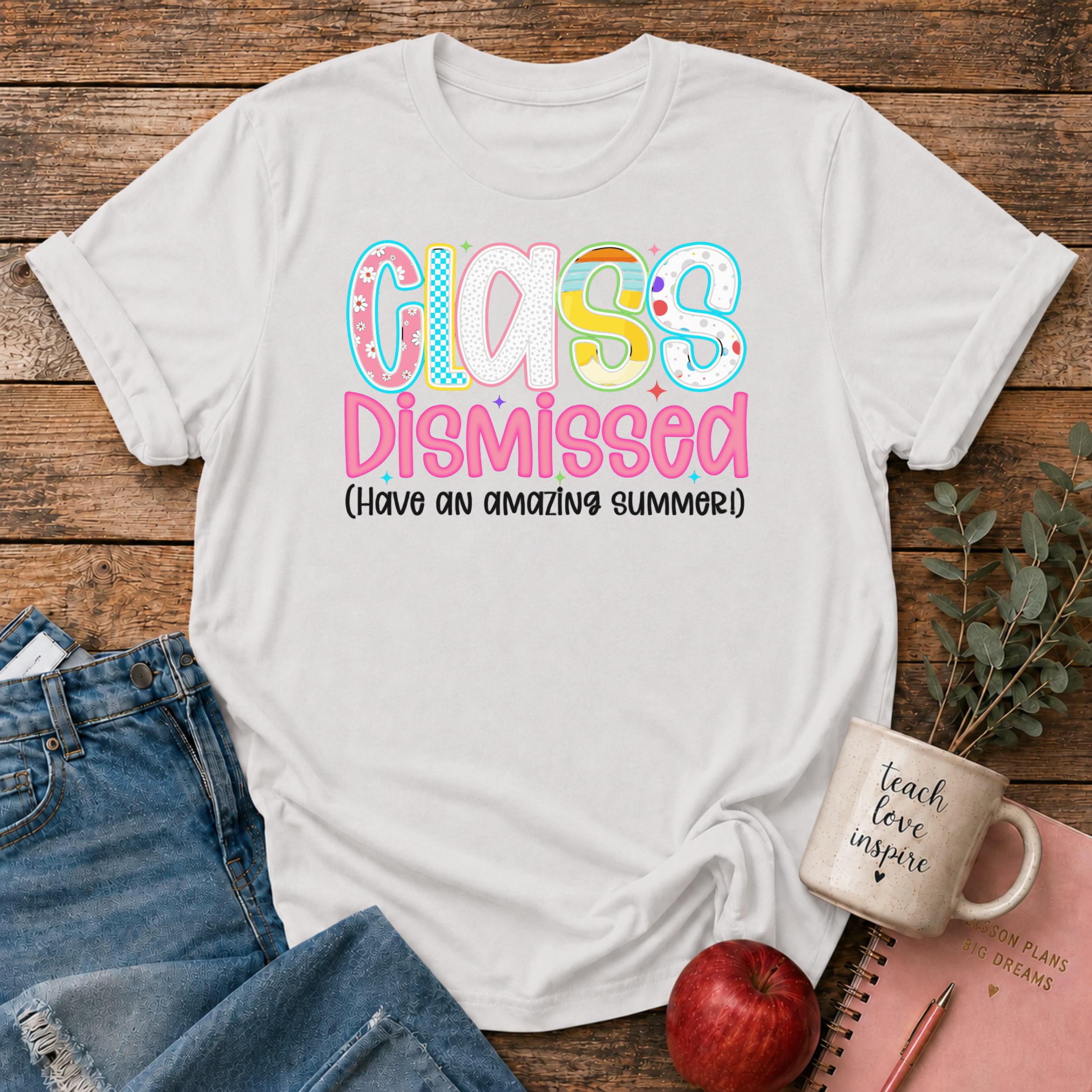 Class Dismissed T-shirt