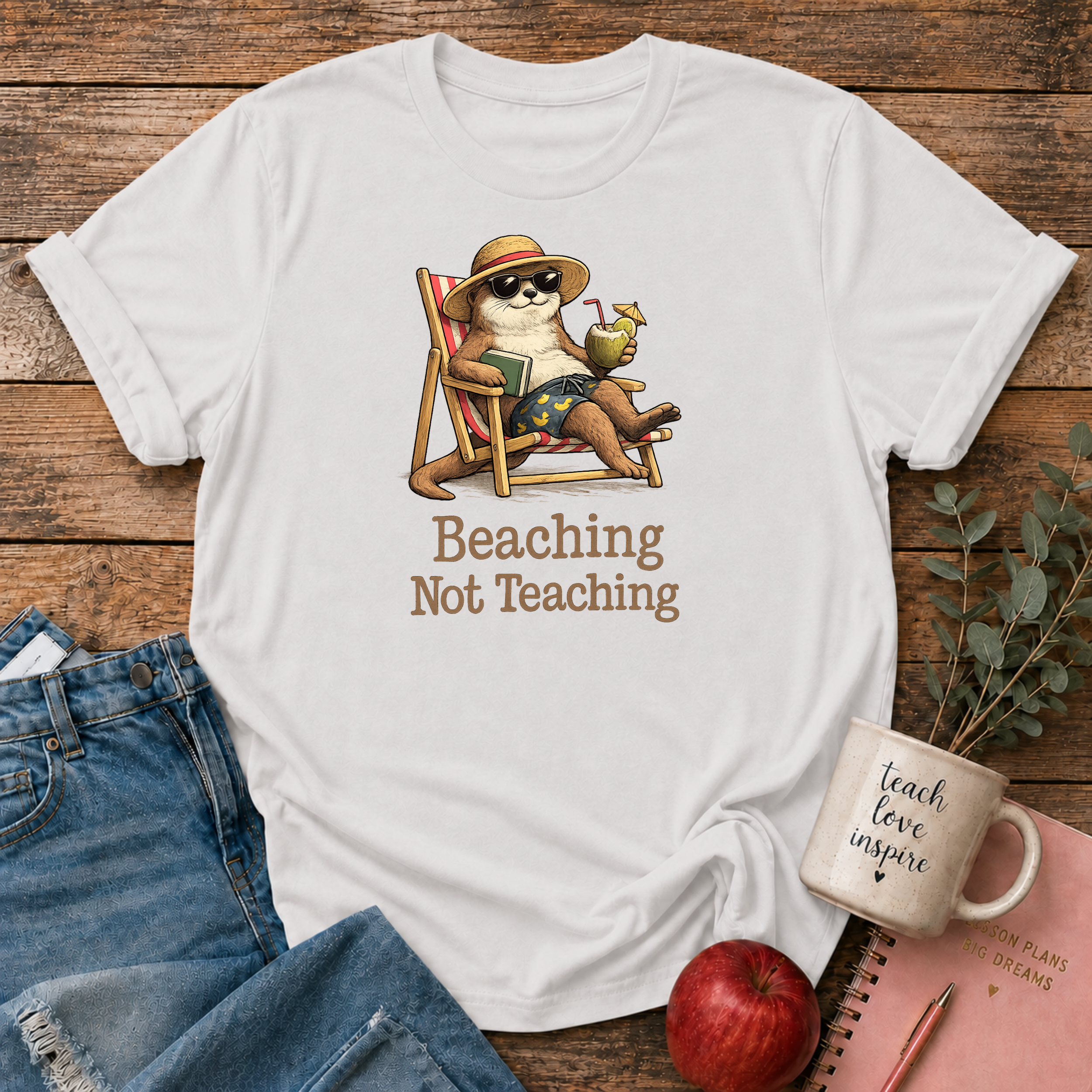 Beaching Not Teaching T-shirt