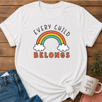 Every Child Belongs T-shirt
