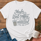 Coffee Addiction T-shirt
