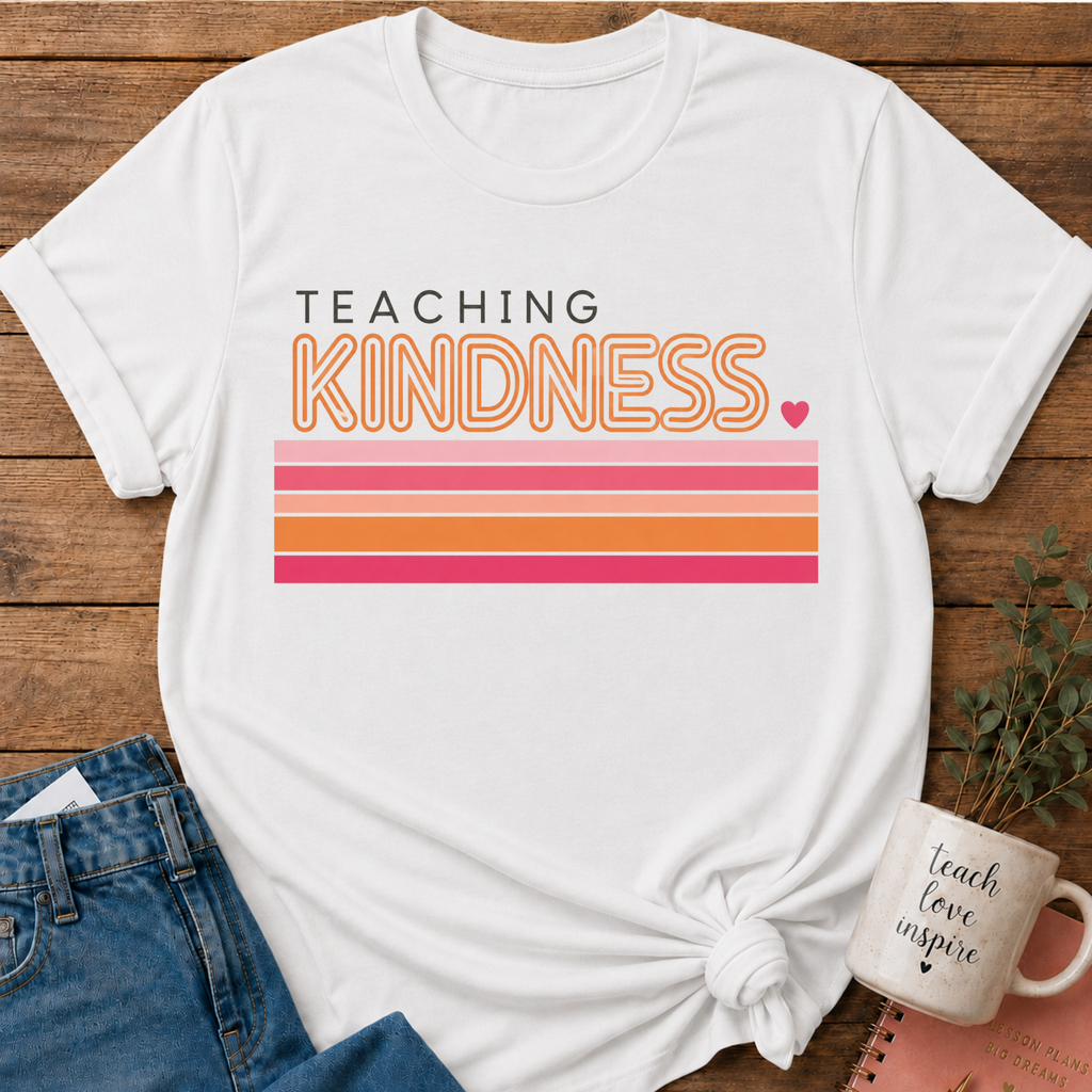 Teaching Kindness T-shirt