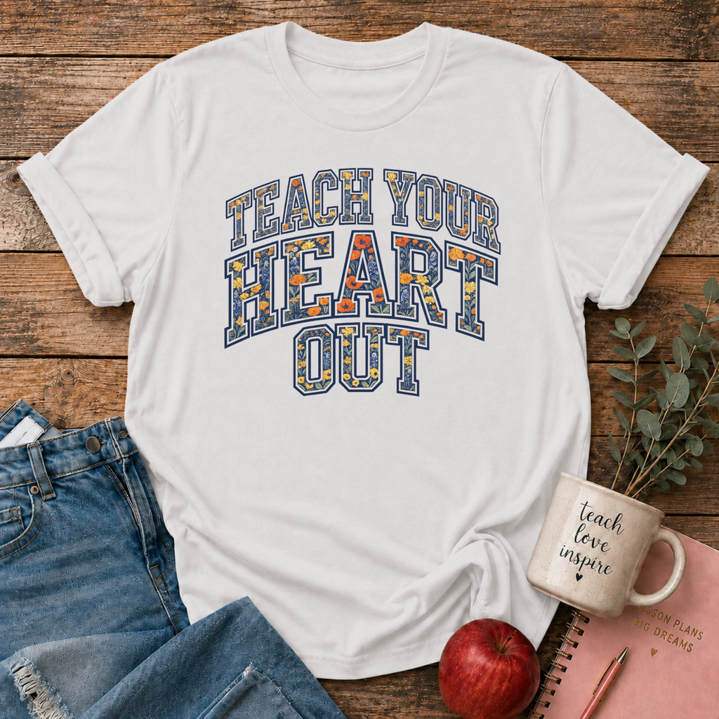 Teach Heart Out T-shirt