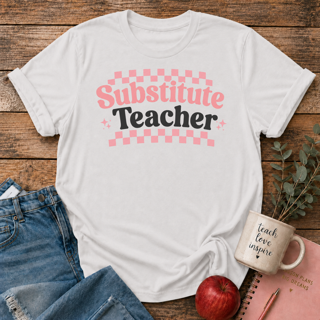 Substitute Teacher T-shirt