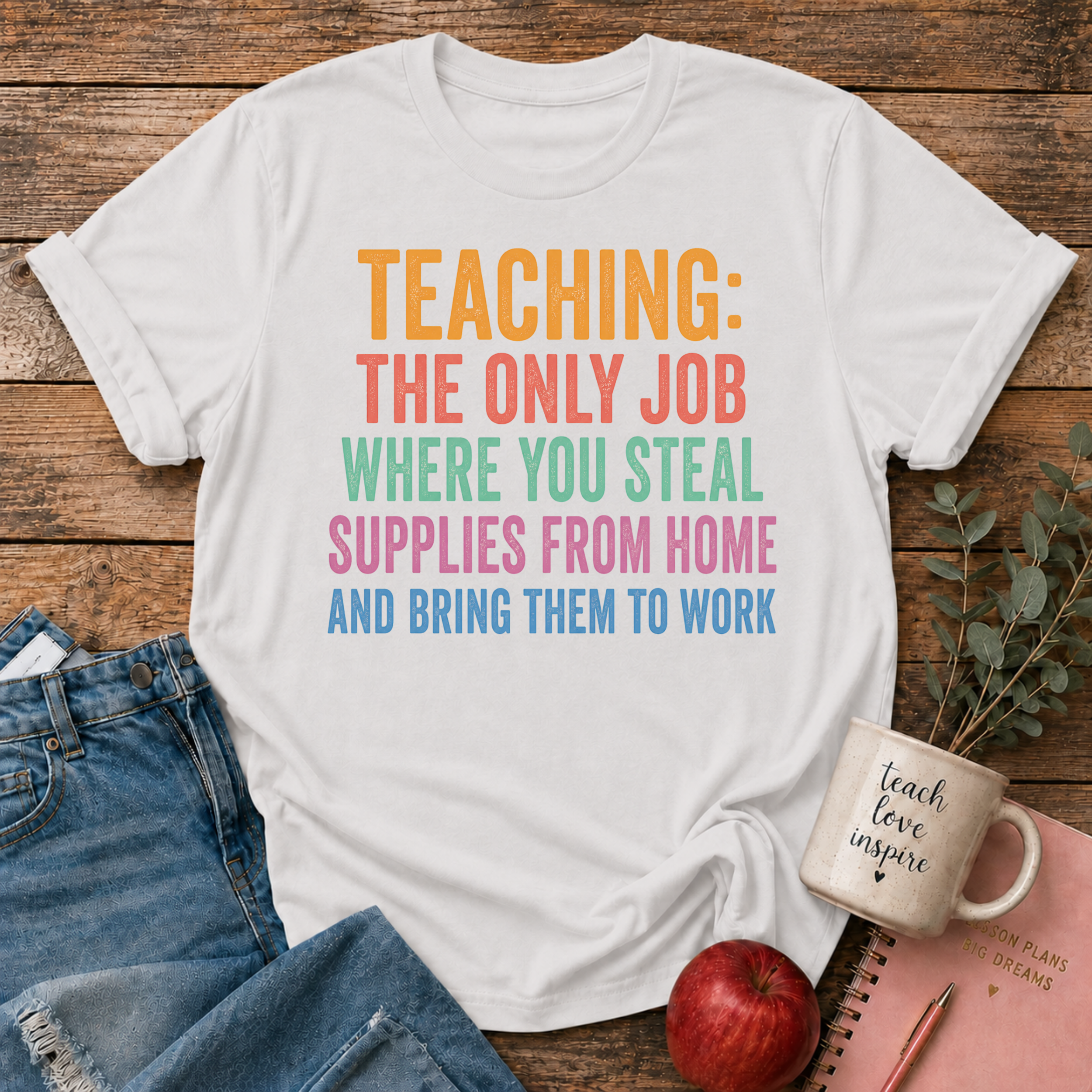 Teaching Supplies T-Shirt