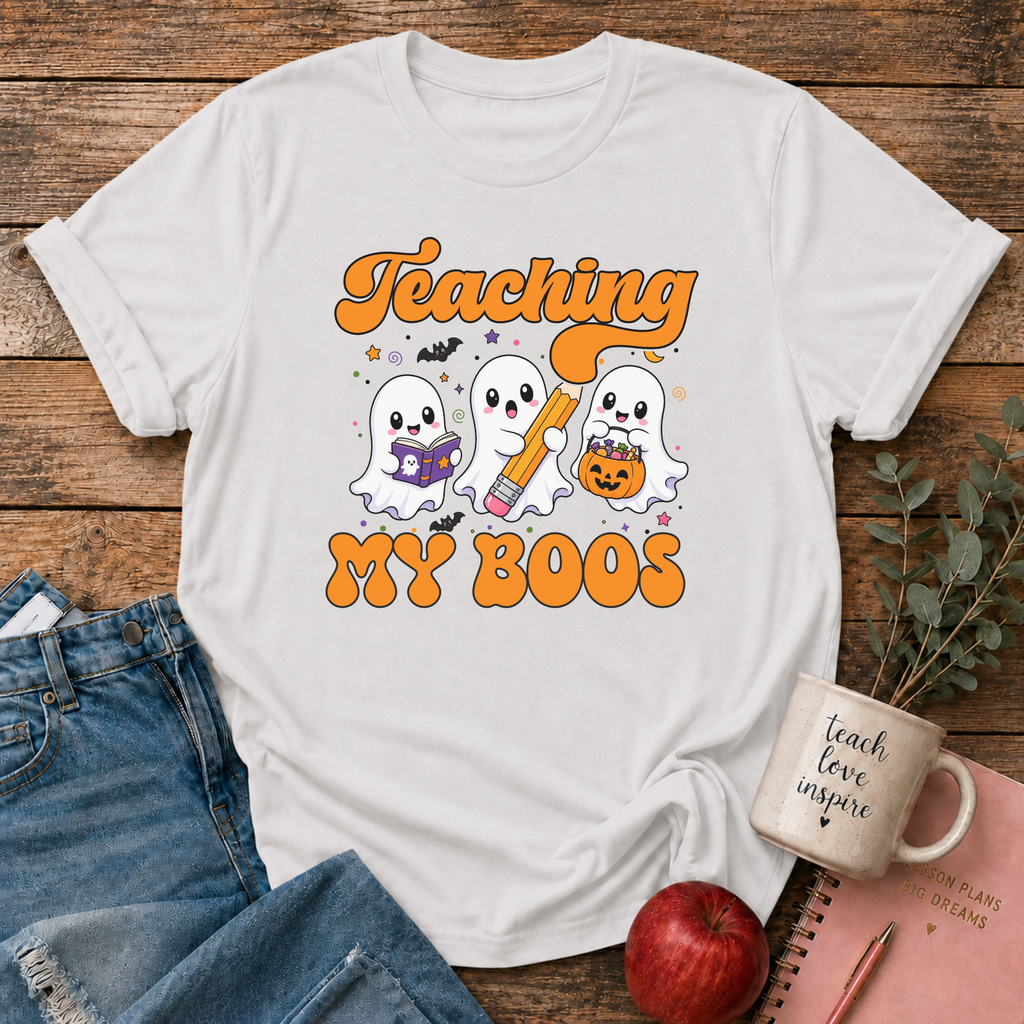 Teaching My Boos T-shirt